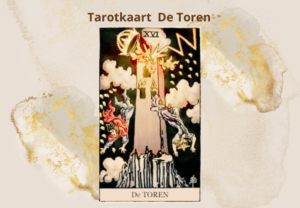 Tarot tarotkaart de Toren betekenis en symboliek