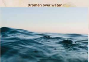 Water symboliek spirituele betekenis dromen droom