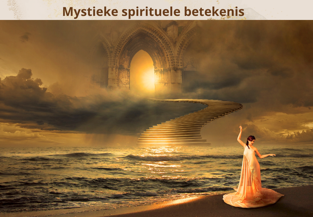 Mystieke mystic spiritueel spirituele betekenis symboliek